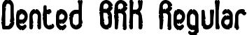 Dented BRK Regular font | dented.ttf