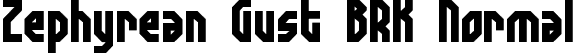 Zephyrean Gust BRK Normal font | zephyreg.ttf