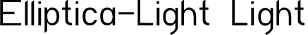 Elliptica-Light Light font | EllipticaLight.otf