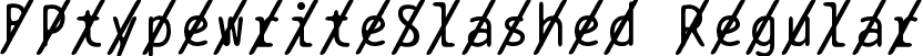 BPtypewriteSlashed Regular font | BPtypewriteSlashed.ttf