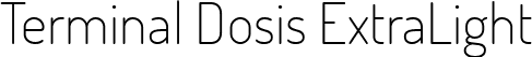 Terminal Dosis ExtraLight font | TerminalDosis-ExtraLight.ttf