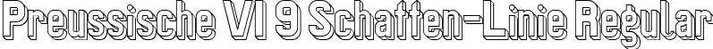 Preussische VI 9 Schatten-Linie Regular font | PreussischeVI9Ag2SchattenLinie.ttf