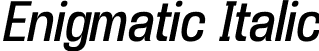 Enigmatic Italic font | Enigma_2i.TTF