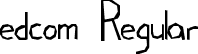 edcom Regular font | EDCOM.TTF