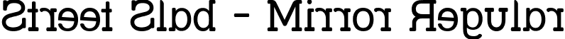 Street Slab - Mirror Regular font | STRSLMI_.ttf