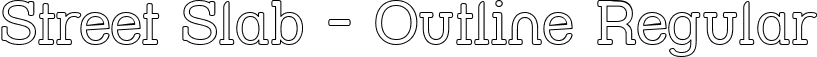 Street Slab - Outline Regular font | STRSLOU_.ttf