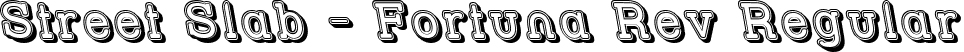 Street Slab - Fortuna Rev Regular font | STRSLFOR.ttf