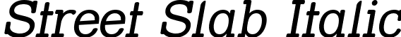 Street Slab Italic font | STRSLIT_.ttf