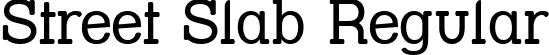 Street Slab Regular font | STRSL___.ttf