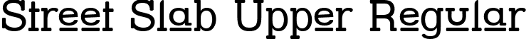 Street Slab Upper Regular font | STRSLUP_.ttf