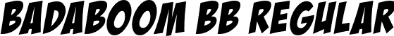 BadaBoom BB Regular font | BadaboomBB_Reg.otf