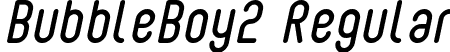 BubbleBoy2 Regular font | BUBBLEBOY2.ttf