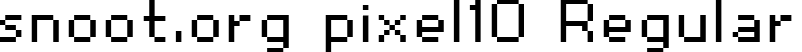 snoot.org pixel10 Regular font | px10.ttf