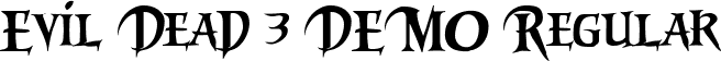 Evil Dead 3 DEMO Regular font | RIKY2vamp.ttf