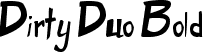 Dirty Duo Bold font | dirty duo_bold.ttf