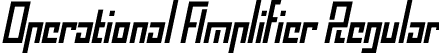 Operational Amplifier Regular font | Operational Amplifier.otf