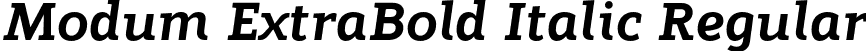 Modum ExtraBold Italic Regular font | Modum-ExtraBoldItalic.otf