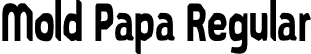 Mold Papa Regular font | Mold Papa.otf