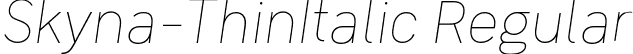Skyna-ThinItalic Regular font | Skyna-ThinItalic.otf
