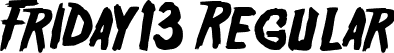 Friday13 Regular font | Friday13.ttf