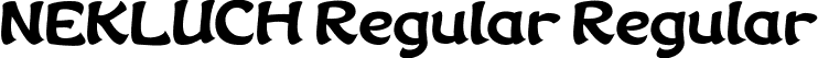 NEKLUCH Regular Regular font | NEKLUCH Trial.ttf