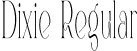 Dixie Regular font | Dixie.otf