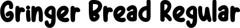 Gringer Bread Regular font | Gringer Bread.ttf