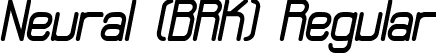 Neural (BRK) Regular font | neural.ttf