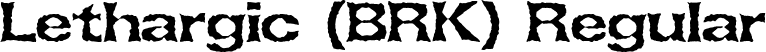 Lethargic (BRK) Regular font | lethargi.ttf