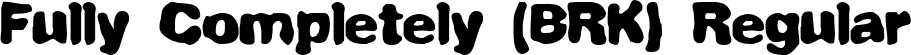 Fully Completely (BRK) Regular font | fullcomp.ttf