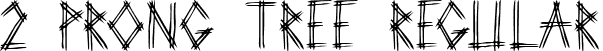 2 Prong Tree Regular font | 2PROT___.TTF