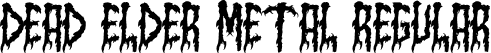 Dead Elder Metal Regular font | DeadElderMetal.ttf