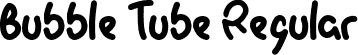 Bubble Tube Regular font | BubbleTube-Regular.otf