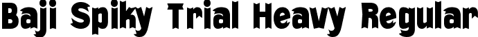 Baji Spiky Trial Heavy Regular font | BajiSpikyTrial-Heavy.ttf