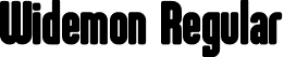 Widemon Regular font | Widemon.otf