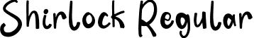 Shirlock Regular font | Shirlock.otf