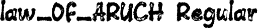 law_OF_ARUCH Regular font | law_OF_ARUCH.otf