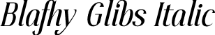 Blafhy Glibs Italic font | Blafhy-Glibs-Italic.otf