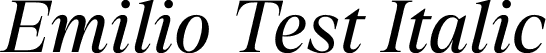 Emilio Test Italic font | EmilioTest-RegularItalic.otf