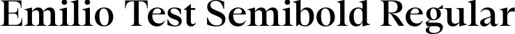 Emilio Test Semibold Regular font | EmilioTest-Semibold.otf