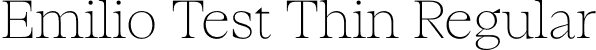 Emilio Test Thin Regular font | EmilioTest-Thin.otf