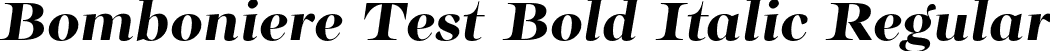 Bomboniere Test Bold Italic Regular font | BomboniereTest-BoldItalic.otf