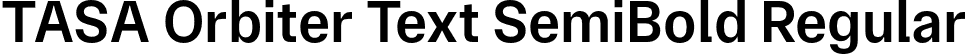 TASA Orbiter Text SemiBold Regular font | TASAOrbiterText-SemiBold.otf