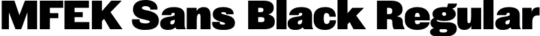 MFEK Sans Black Regular font | MFEKSans-Black.otf