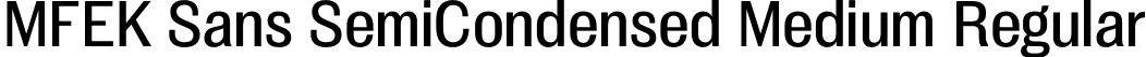 MFEK Sans SemiCondensed Medium Regular font | MFEKSansSemiCondensed-Medium.otf