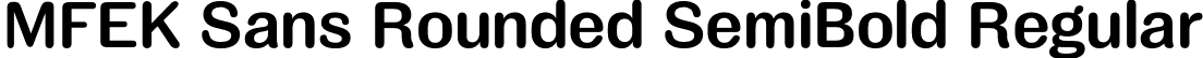 MFEK Sans Rounded SemiBold Regular font | MFEKSansRounded-SemiBold.otf