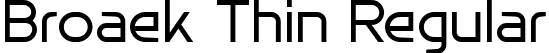 Broaek Thin Regular font | broaekthin-qzrl2.ttf