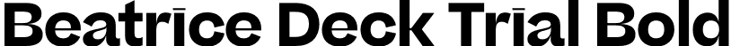 Beatrice Deck Trial Bold font | BeatriceDeckTRIAL-Bold.otf
