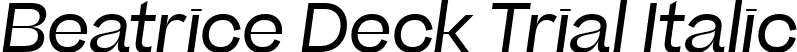 Beatrice Deck Trial Italic font | BeatriceDeckTRIAL-RegularItalic.ttf