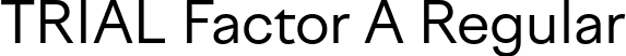 TRIAL Factor A Regular font | TRIALFactorA-Regular.otf